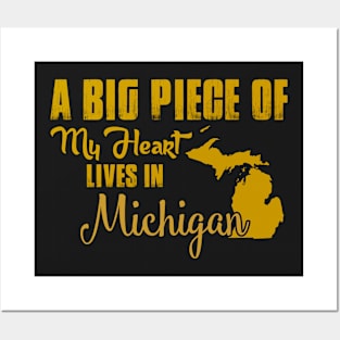 A Big Piece Of My Heart Lives In Michigan Posters and Art